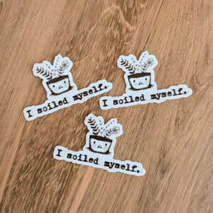 I Soiled Myself Vinyl Sticker